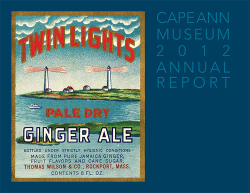 Cape Ann Museum 2012 Annual Report